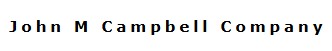 John M Campbell Company